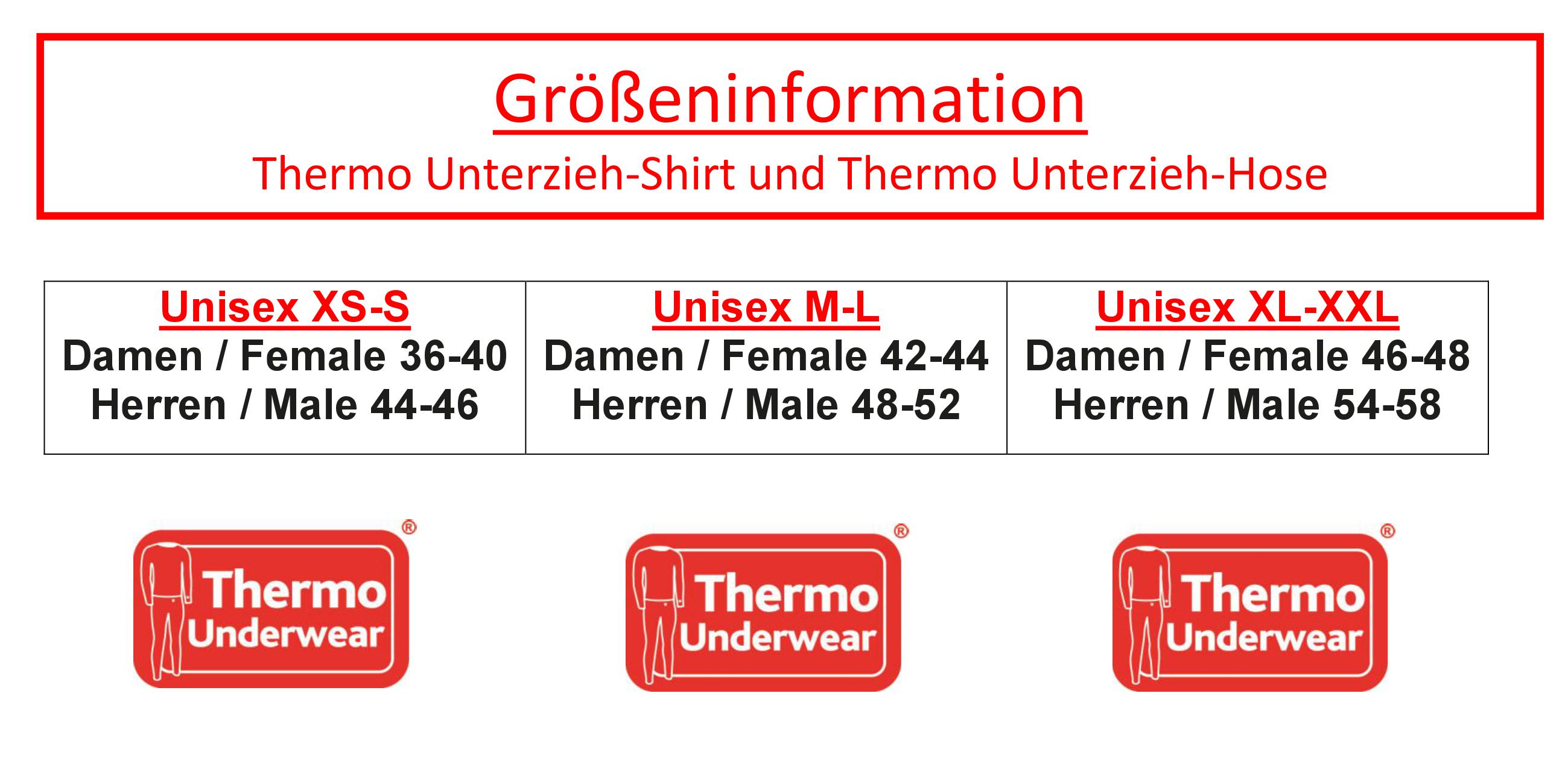 Größeninformation; XS-S: Damen: 36-40, Herren: 44-46; M-L: Damen: 42-44, Herren: 48-52; XL-XXL: Damen: 46-48, Herren: 54-58